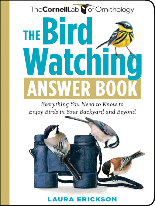 Title details for The Bird Watching Answer Book by Laura Erickson - Available
